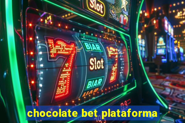 chocolate bet plataforma